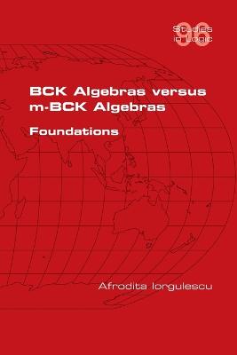 BCK Algebras versus m-BCK Algebras. Foundations