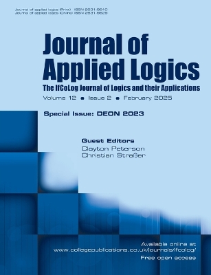 Journal of Applied Logics. The IfCoLog Journal of Logics and their Applications. Volume 12, issue 2, February 2025. Special issue