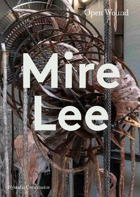 Mire Lee: Open Wound (Hyundai Commission)