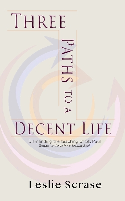 Three Paths to a Decent Life