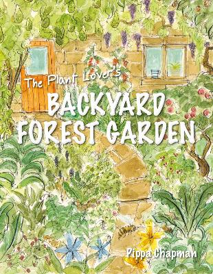 Plant Lover's Backyard Forest Garden