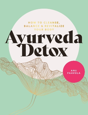 The Ayurveda Detox