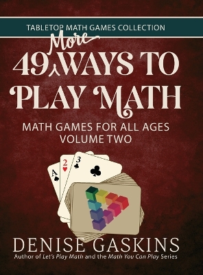 49 More Ways To Play Math