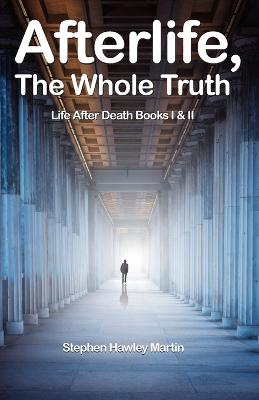 The Whole Truth Afterlife