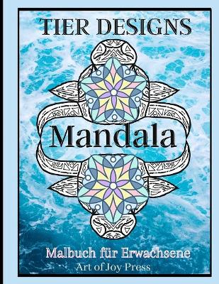 Tier Designs Mandala Malbuch fur Erwachsene