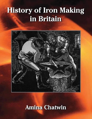 History of Iron Making in Britain