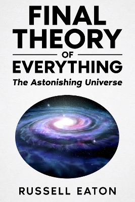 Final Theory of Everything