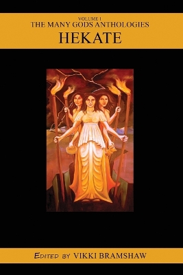 The Many Gods Anthology Volume 1 - Hekate