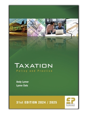 Taxation: Policy and Practice (2024/25) 31st edition