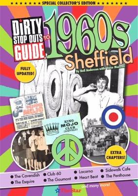 Dirty Stop Out's Guide to 1960s Sheffield - 10th Anniversary Collector's Edition