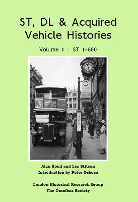 ST, DL & Acquired Vehicle Histories, Volume 1: ST1-600