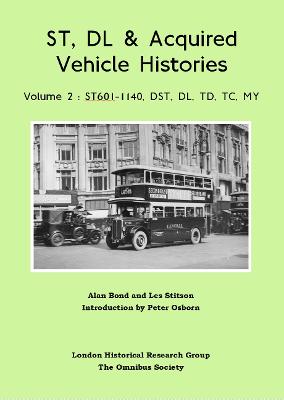 ST, DL & Acquired Vehicle Histories, Volume 2: ST601-1140, DST, DL, TD, TC, MY