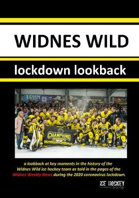 Widnes Wild - Lockdown Lookback