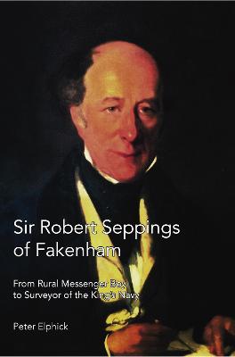 Sir Robert Seppings of Fakenham