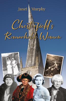 Chesterfield's Remarkable Women
