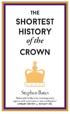 Shortest History of the Crown