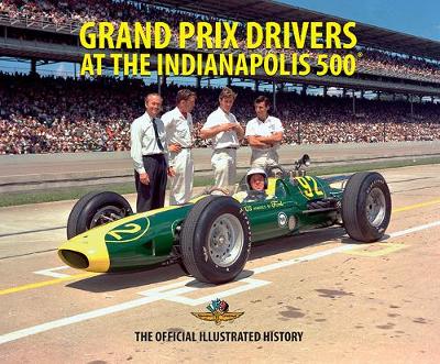 Grand Prix Drivers at the Indianapolis 500