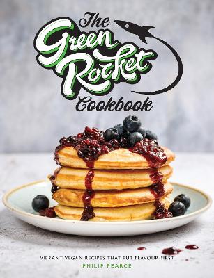 The Green Rocket Cookbook
