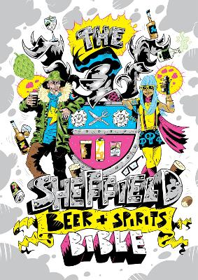 The Sheffield Beer and Spirit Bible