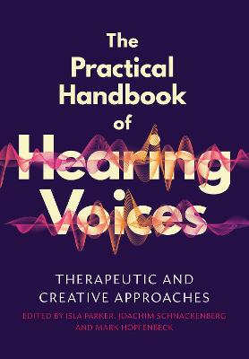 The Practical Handbook of Hearing Voices