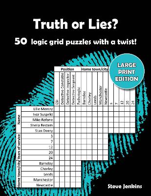 Truth or Lies? 50 logic grid puzzles with a twist!