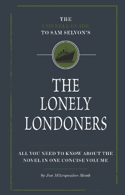 The Connell Guide to Sam Selvon's The Lonely Londoners