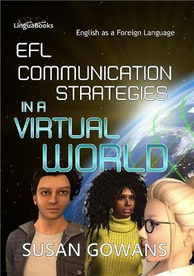 EFL Communication Strategies in a Virtual World