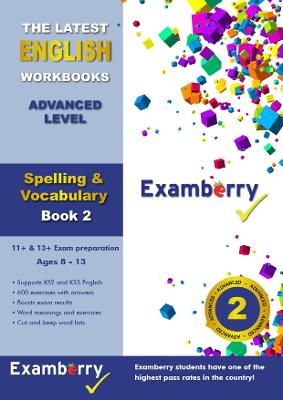 Examberry 11+ & KS2 Spelling & Vocabulary - Advanced Book 2