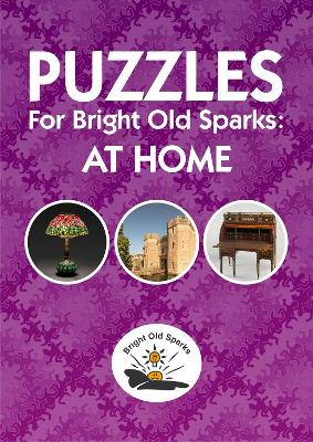 Puzzles for Bright Old Sparks: At Home