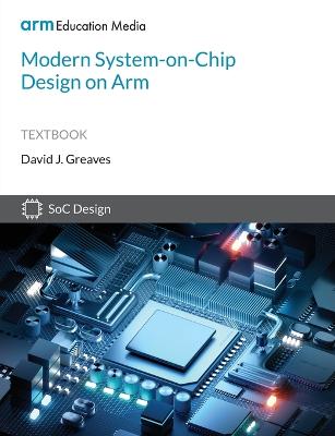 Modern System-on-Chip Design on Arm