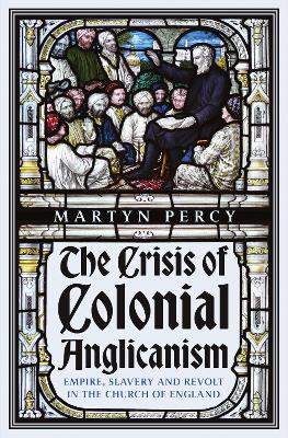 The Crisis of Colonial Anglicanism