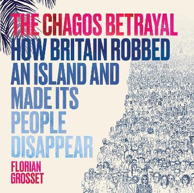 The Chagos Betrayal
