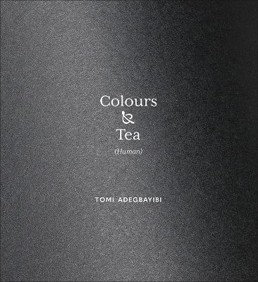 Colours & Tea (Human)