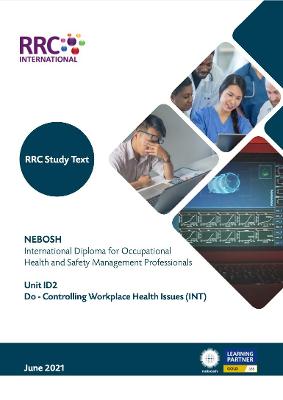 RRC Study Text: NEBOSH International Diploma for Occupational Health and Safety Management Professionals