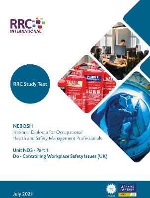 RRC Study Text: NEBOSH National Diploma for Occupational Health and Safety Management Professionals