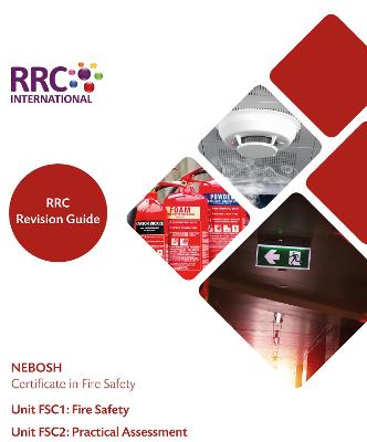 RRC Revision Guide: NEBOSH Certificate in Fire Safety