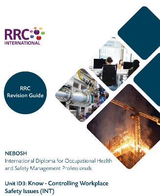 RRC Revision Guide: NEBOSH International Diploma for Occupational Health and Safety Management Professionals