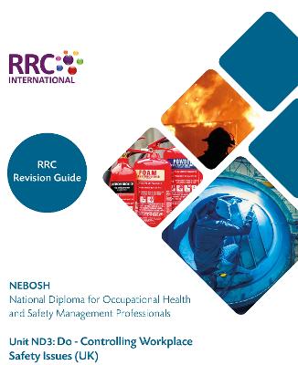 RRC Revision Guide: NEBOSH National Diploma for Occupational Health and Safety Management Professionals