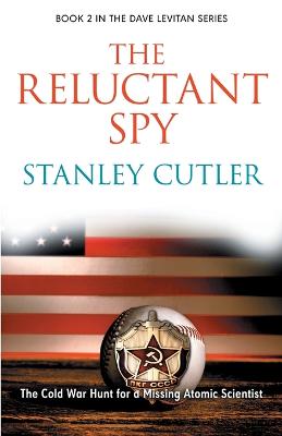 The Reluctant Spy