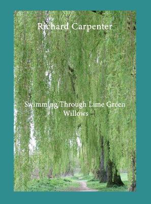 Swimming Through Lime Green Willows