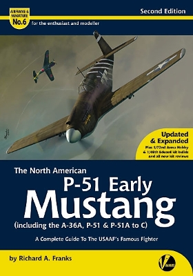 The North American P-51 Early Mustang (including the A-36, P-51 and P-51A to C)