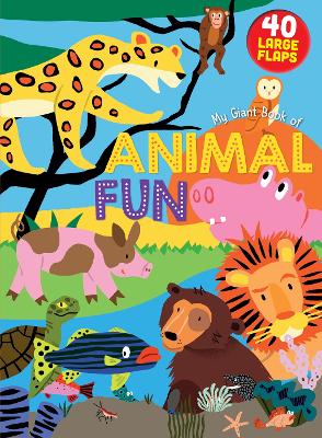 MY GIANT BOOK OF ANIMAL FUN