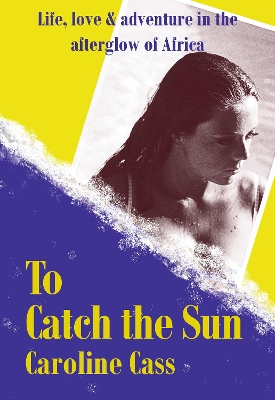 To Catch the Sun