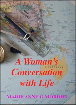 A Woman's Conversation with Life