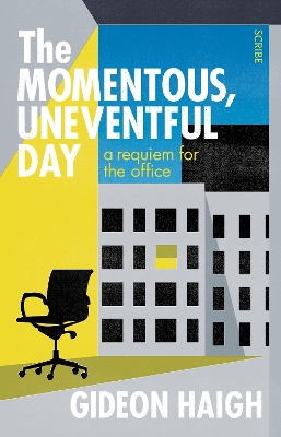 The Momentous, Uneventful Day
