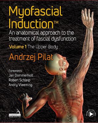 Myofascial Induction (TM) Volume 1: The Upper Body