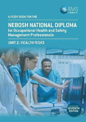 Study Book For The NEBOSH National Diploma for Occupational Health and Safety Management Professionals