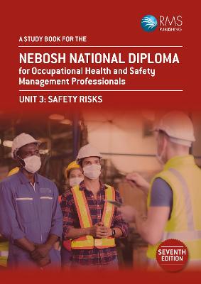 A Study Book for the NEBOSH National Diploma for Occupational Health and Safety Management Professionals