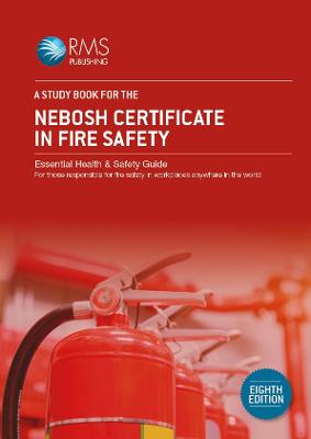 A Study Book for the NEBOSH Certificate in Fire Safety