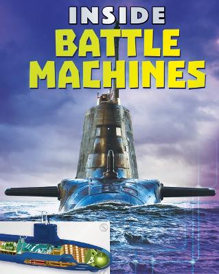 Inside Battle Machines